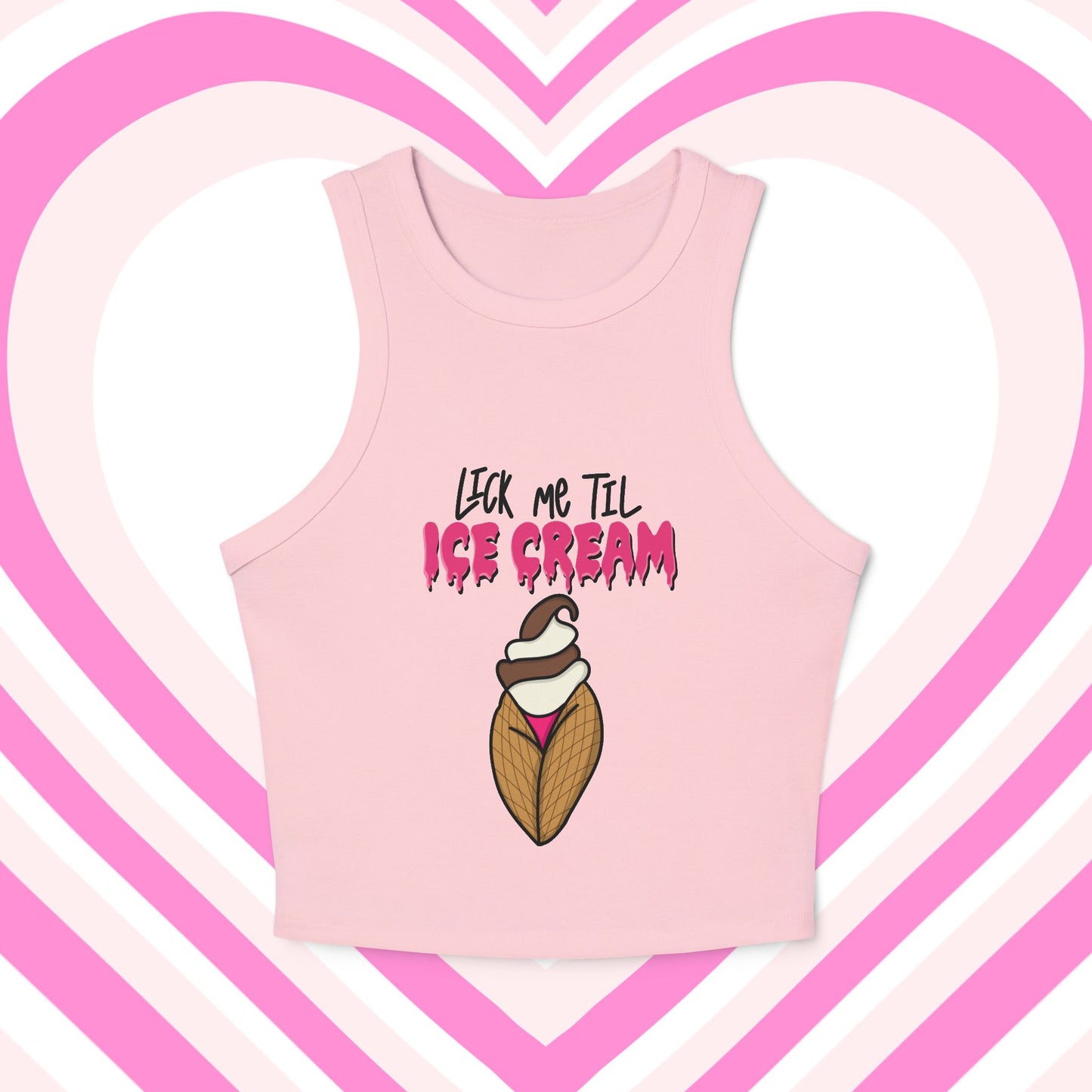 "Lick Me Til Ice Cream" Rib Micro Tank Top