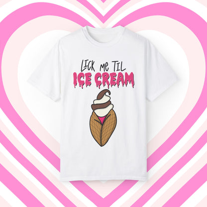 "Lick Me Til Ice Cream" Short Sleeve Tee